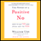 The Power of a Positive No (Unabridged) audio book by William Ury