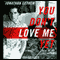 You Don't Love Me Yet: A Novel (Unabridged) audio book by Jonathan Lethem