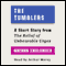 The Tumblers: A Short Story from 'For the Relief of Unbearable Urges' audio book by Nathan Englander