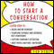 How to Start a Conversation audio book by Don Gabor