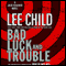 Bad Luck and Trouble: A Jack Reacher Novel (Unabridged) audio book by Lee Child