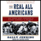 The Real All Americans: The Team That Changed a Game, a People, a Nation audio book by Sally Jenkins