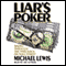 Liar's Poker: Rising Through the Wreckage on Wall Street audio book by Michael Lewis