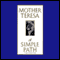 A Simple Path (Unabridged) audio book by Mother Teresa