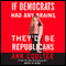 If Democrats Had Any Brains, They'd Be Republicans audio book by Ann Coulter