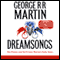 Dreamsongs (Unabridged Selections) audio book by George R. R. Martin