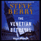 The Venetian Betrayal: A Novel audio book by Steve Berry