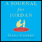A Journal for Jordan: A Story of Love and Honor audio book by Dana Canedy