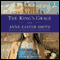 The King's Grace (Unabridged) audio book by Anne Easter Smith