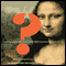 Vanished Smile: The Mysterious Theft of Mona Lisa (Unabridged) audio book by R. A. Scotti