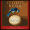 Home Safe: A Novel (Unabridged) audio book by Elizabeth Berg