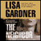 The Neighbor: A Detective D. D. Warren Novel audio book by Lisa Gardner
