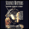 Science Matters: Achieving Science Literacy (Unabridged) audio book by Robert M. Hazen, James Trefil