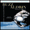Magnificent Desolation: The Long Journey Home from the Moon (Unabridged) audio book by Buzz Aldrin, Ken Abraham