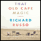 That Old Cape Magic (Unabridged) audio book by Richard Russo