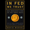 In Fed We Trust: Ben Bernanke's War on the Great Panic (Unabridged) audio book by David Wessel