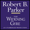 The Widening Gyre: A Spenser Novel (Unabridged) audio book by Robert B. Parker