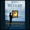 Extraordinary (Unabridged) audio book by John Bevere