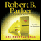 The Professional: A Spenser Novel (Unabridged) audio book by Robert B. Parker