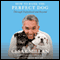 How to Raise the Perfect Dog: Through Puppyhood and Beyond audio book by Cesar Millan, Melissa Jo Peltier
