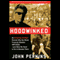 Hoodwinked: An Economic Hit Man Reveals Why the World Financial Markets Imploded (Unabridged) audio book by John Perkins
