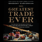 The Greatest Trade Ever: How John Paulson Defied Wall Street and Made Financial History (Unabridged) audio book by Gregory Zuckerman