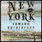 New York: The Novel (Unabridged) audio book by Edward Rutherfurd