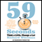 59 Seconds: Think a Little, Change a Lot (Unabridged) audio book by Richard Wiseman
