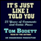 It's Just Like I Told You: 25 Years of Comments and Comic Pieces audio book by Tom Bodett