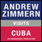 Andrew Zimmern Visits Cuba: Chapter 20 from 'The Bizarre Truth' (Unabridged) audio book by Andrew Zimmern
