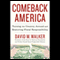 Comeback America: Turning the Country Around and Restoring Fiscal Responsibility (Unabridged) audio book by David Walker