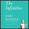 The Infinities (Unabridged) audio book by John Banville