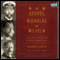George, Nicholas and Wilhelm: Three Royal Cousins and the Road to World War I (Unabridged) audio book by Miranda Carter