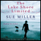 The Lake Shore Limited (Unabridged) audio book by Sue Miller