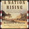 A Nation Rising (Unabridged) audio book by Kenneth C. Davis
