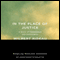 In the Place of Justice: A Story of Punishment and Deliverance (Unabridged) audio book by Wilbert Rideau