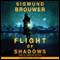 Flight of Shadows: A Novel (Unabridged) audio book by Sigmund Brouwer