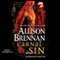 Carnal Sin: A Seven Deadly Sins Novel (Unabridged) audio book by Allison Brennan