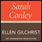 Sarah Conley: A Novel (Unabridged) audio book by Ellen Gilchrist