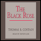 The Black Rose (Unabridged) audio book by Thomas B. Costain