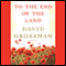 To the End of the Land (Unabridged) audio book by David Grossman, Jessica Cohen (translator)
