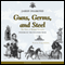 Guns, Germs and Steel: The Fate of Human Societies (Unabridged) audio book by Jared Diamond