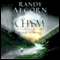 The Chasm: A Journey to the Edge of Life (Unabridged) audio book by Randy Alcorn
