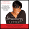 The Strawberry Letter: Real Talk, Real Advice, Because Bitterness Isn't Sexy (Unabridged) audio book by Shirley Strawberry, Lyah Beth LeFlore