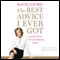 The Best Advice I Ever Got: Lessons from Extraordinary Lives (Unabridged) audio book by Katie Couric