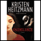 Indelible: A Novel (Unabridged) audio book by Kristen Heitzmann