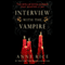 Interview with the Vampire (Unabridged) audio book by Anne Rice