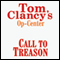 Call to Treason: Tom Clancy's Op-Center #11 (Unabridged) audio book by Steve Pieczenik, Jeff Rovin, Tom Clancy