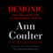 Demonic: How the Liberal Mob Is Endangering America (Unabridged) audio book by Ann Coulter
