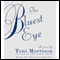 The Bluest Eye (Unabridged) audio book by Toni Morrison